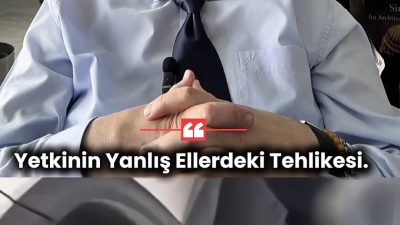 Yetki, doğru ellerde adaletin teminatıdır; yanlış ellerde ise baskıya dönüşür.