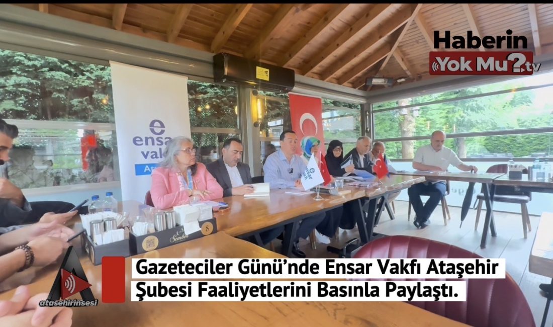 Gazeteciler Günü’nde Ensar Vakfı Ataşehir Şubesi Faaliyetlerini Basınla Paylaştı İSTANBUL – Ensar Vakfı Ataşehir Şubesi, Gazeteciler Günü dolayısıyla